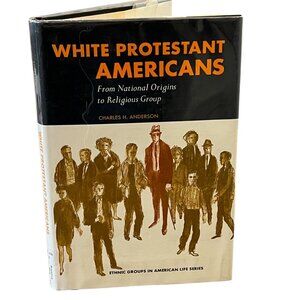 White Protestant Americans Book By Charles H. Anderson 1970 Hardcover Prentice-H